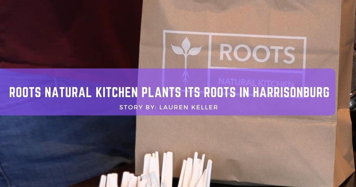 Braz Roots Kitchen Roots natural kitchen plants its roots in Harrisonburg | Breeze TV ...