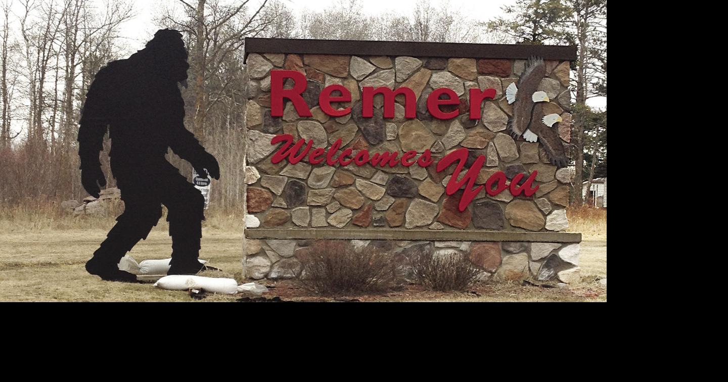 Remer declares itself ‘Home of Bigfoot’ BusinessNorth Exclusives