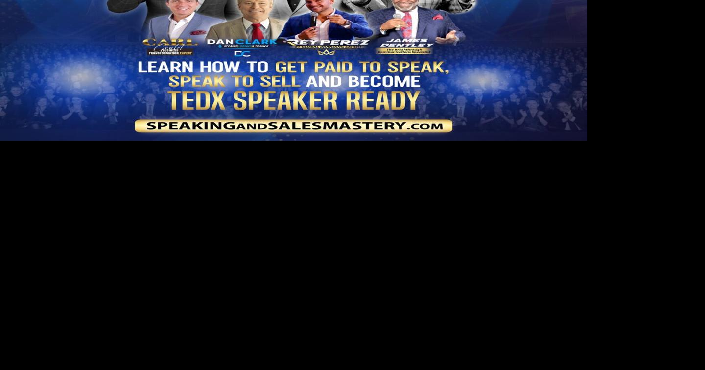 Rey Perez Announces Exclusive “Speaking & Sales Mastery” Experience in Salt Lake City Featuring Dan Clark, Carl Gould, and Sir Dr. James Dentley III