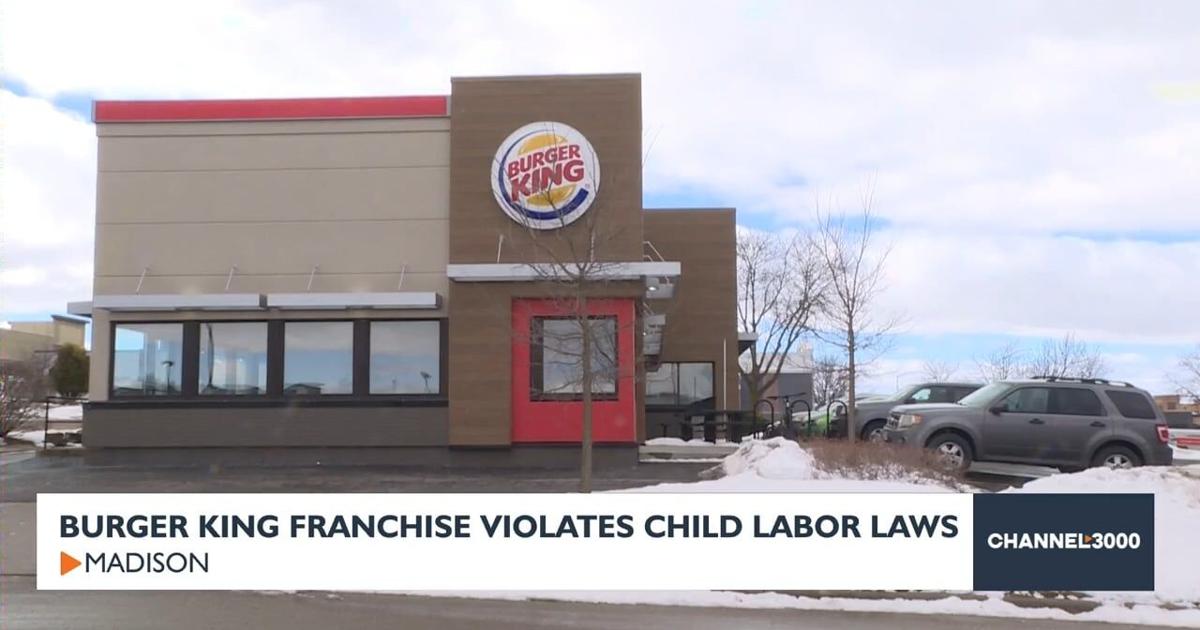 Wisconsin Burger King franchisee accused of over 1,600 child labor law violations – channel3000.com Wisconsin Burger King franchisee accused of over 1,600 child labor law violations – channel3000.com
