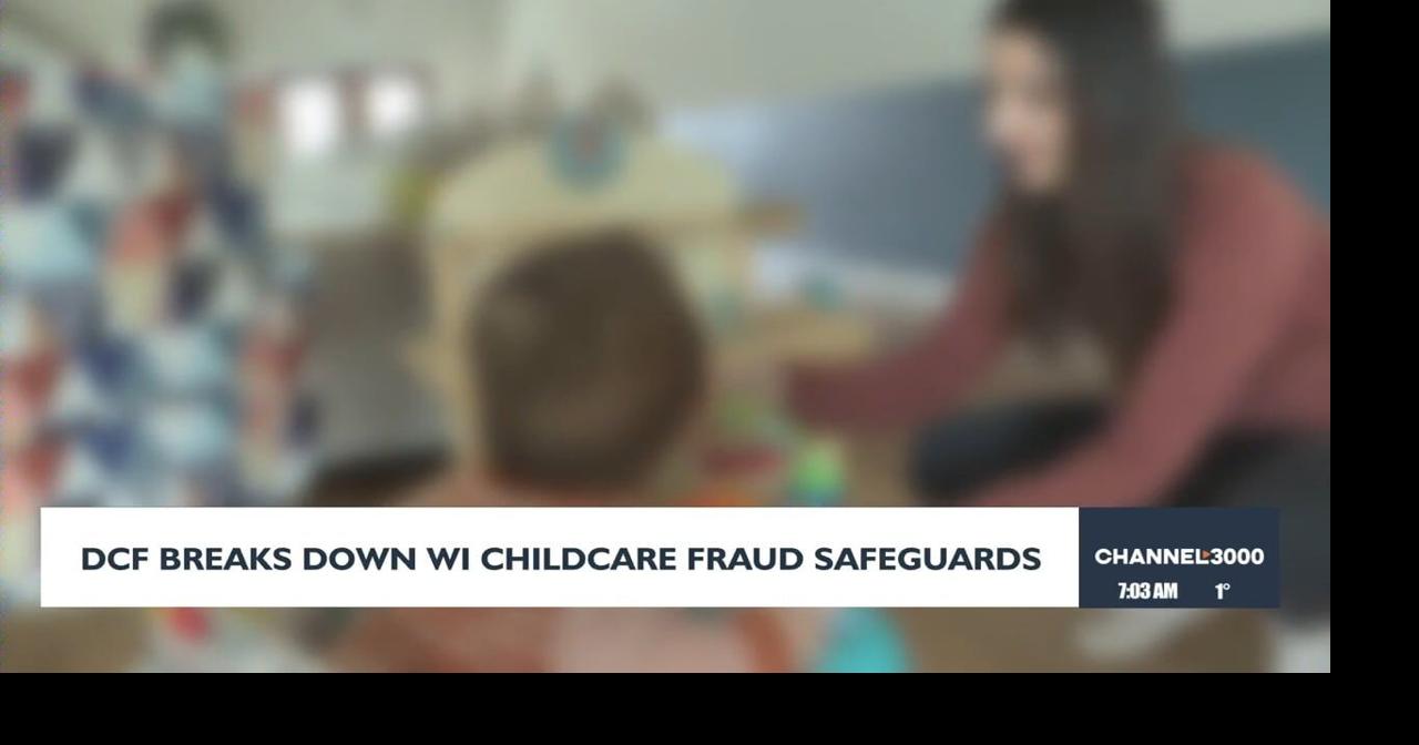 DCF breaks down WI childcare fraud safeguards | Video | channel3000.com