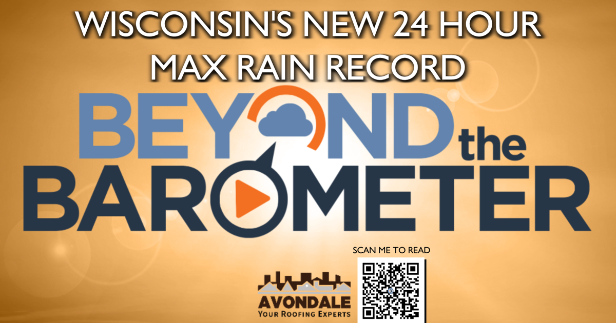 Beyond the Barometer: Wisconsin sets new maximum 24 hour rainfall record