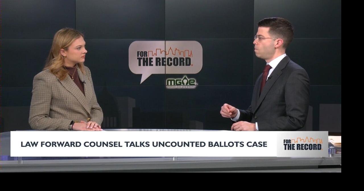 Law Forward talks uncounted ballots case following judge's denial to drop lawsuit