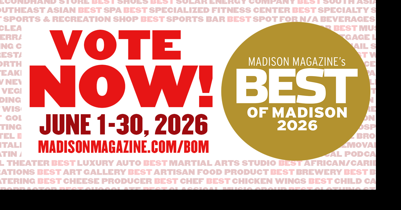 In the 608: Voting ends soon in Madison Magazine's Best of Madison Readers' Poll