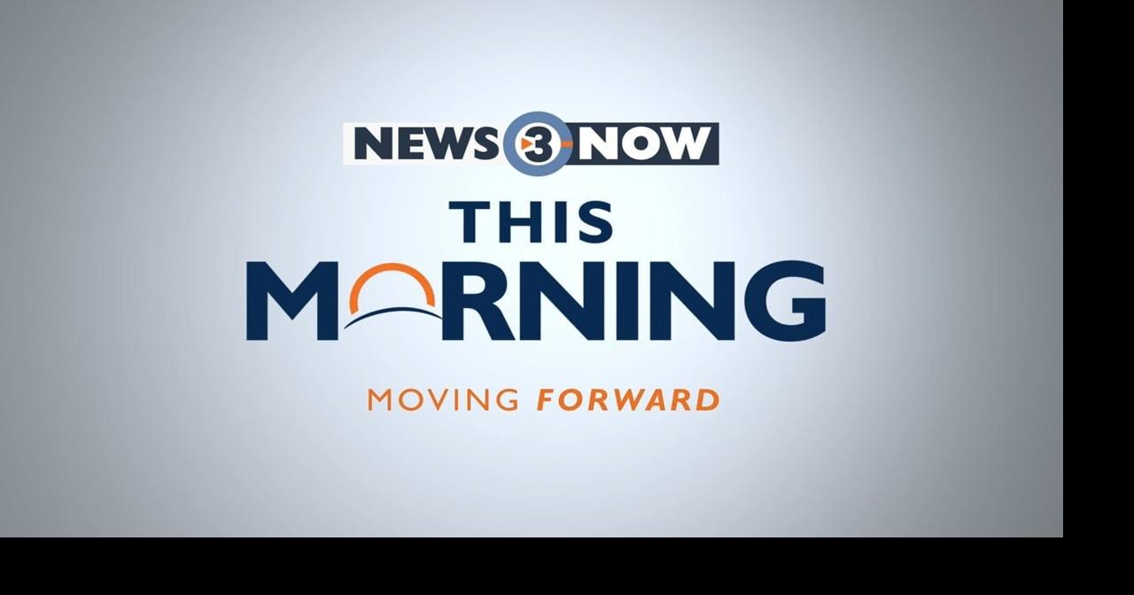 News 3 Now This Morning: May 21, 2026
