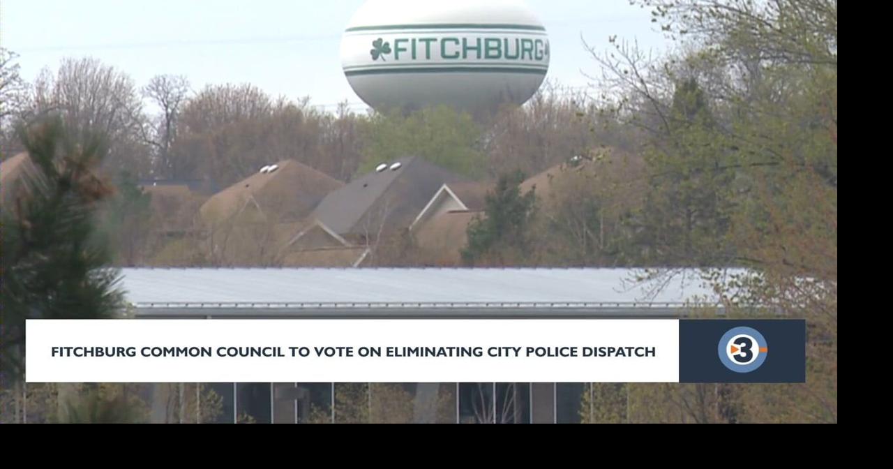 Fitchburg Common Council to vote on the future of the city's dispatch
