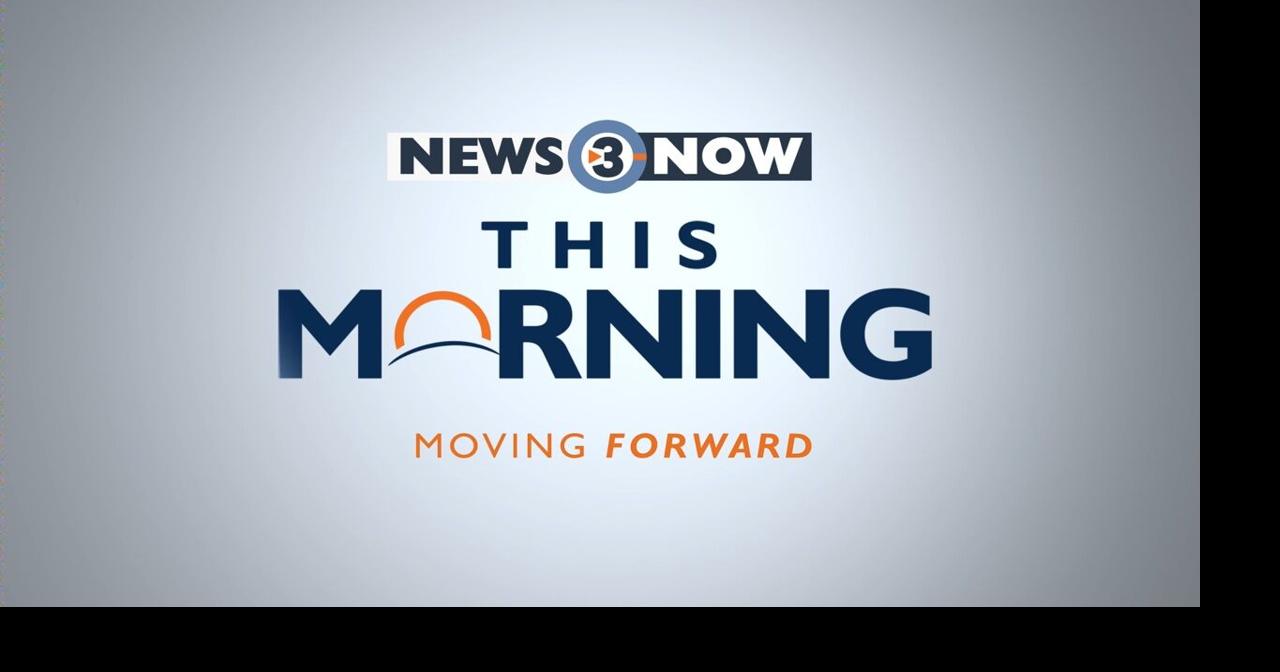 News 3 Now This Morning: August 21, 2026