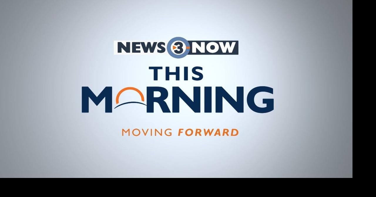 News 3 Now This Morning: July 14, 2026