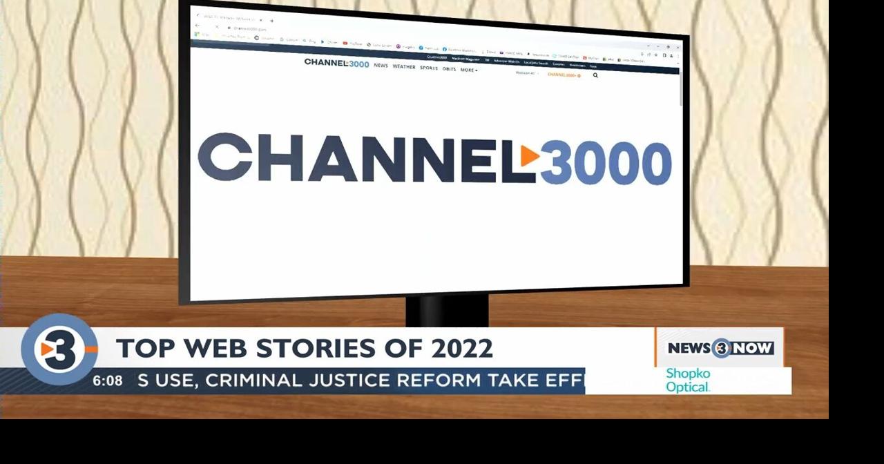 These were the most popular stories on Channel3000.com in 2022 | Local ...