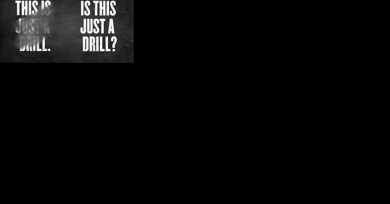 Is this just a drill? - Vimarsana News