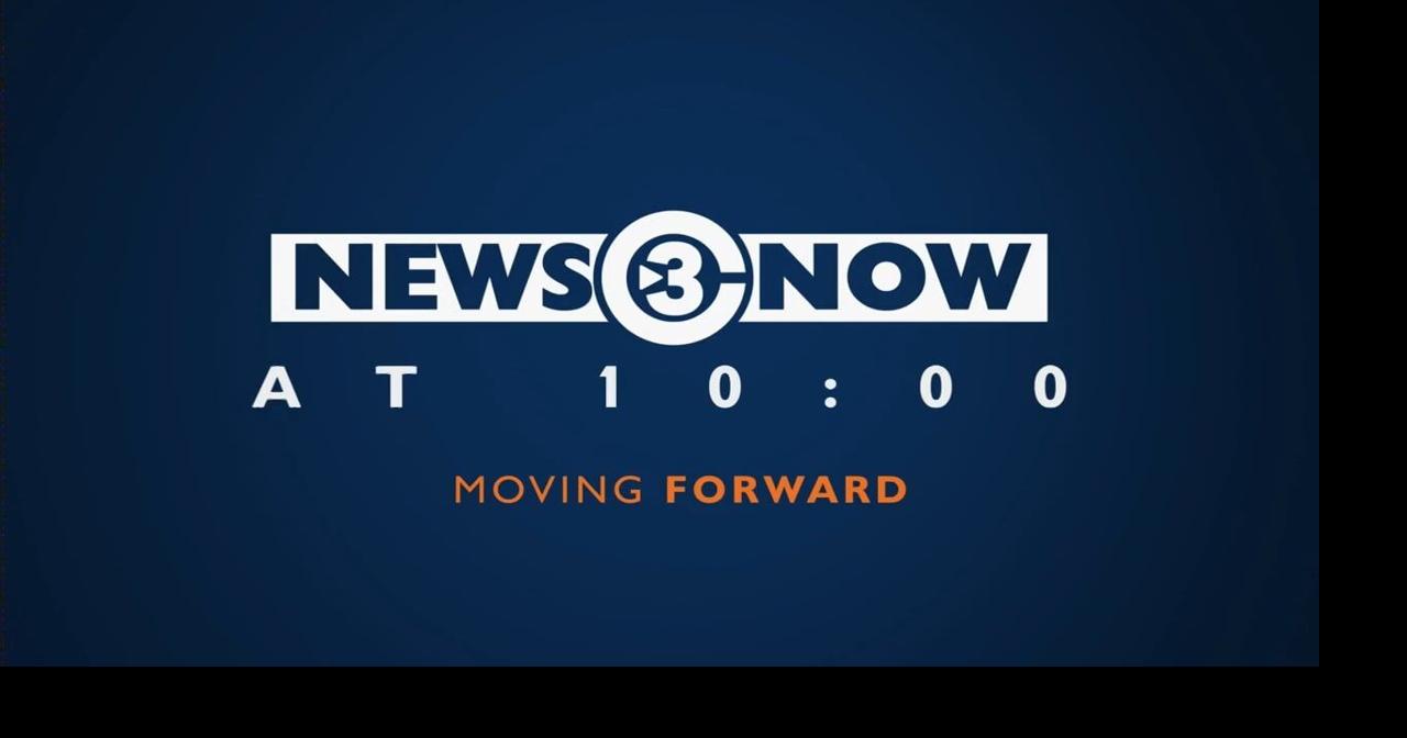 News 3 Now at Ten: August 21, 2026