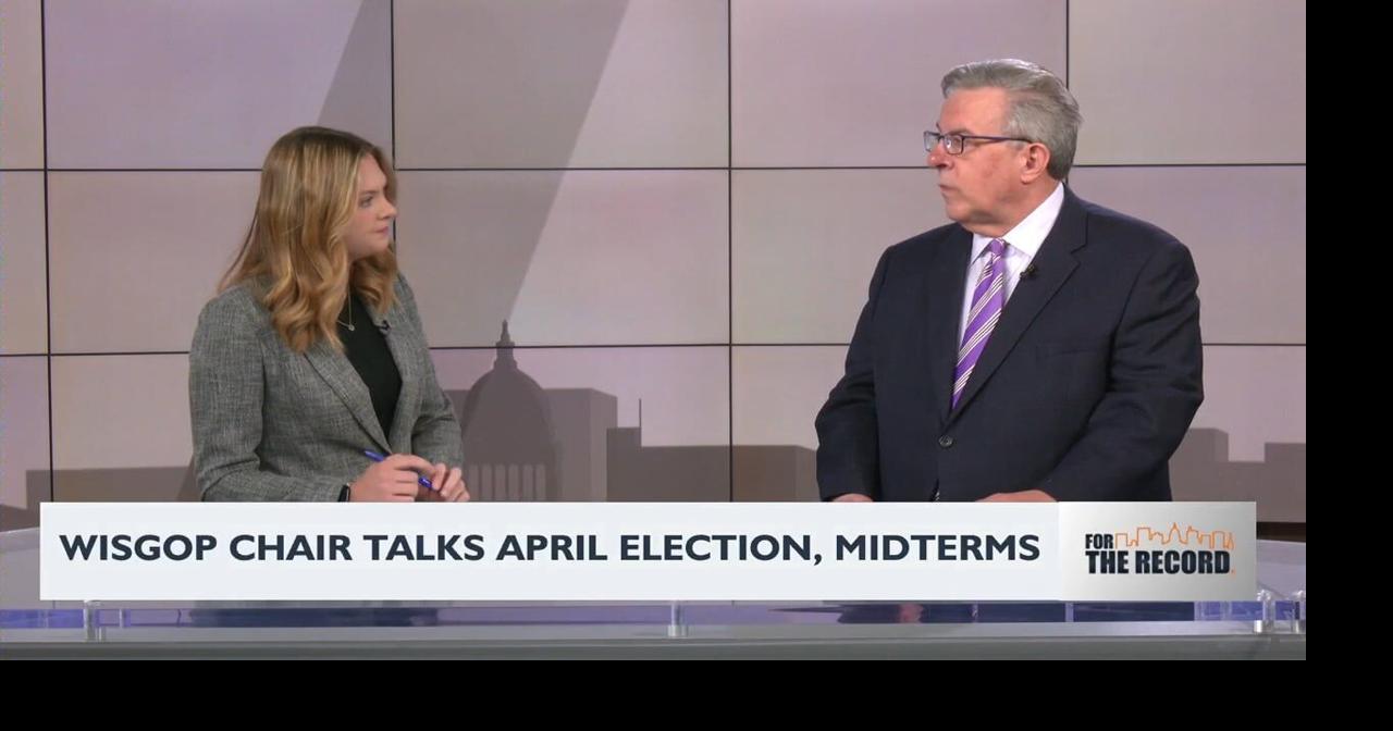 WisGOP chair talks April election, midterms