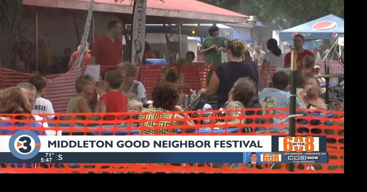 In the 608 Middleton Good Neighbor Festival Features