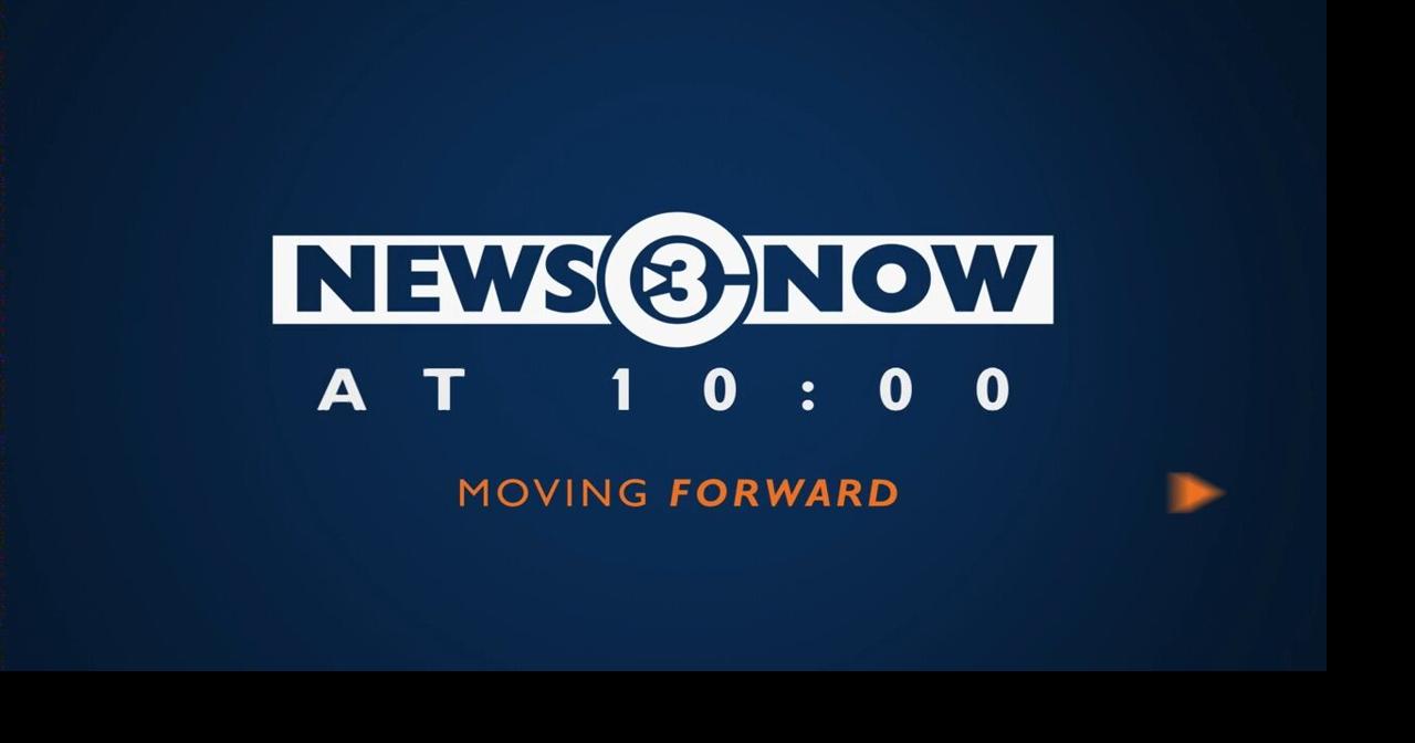 News 3 Now at Ten: August 17, 2026