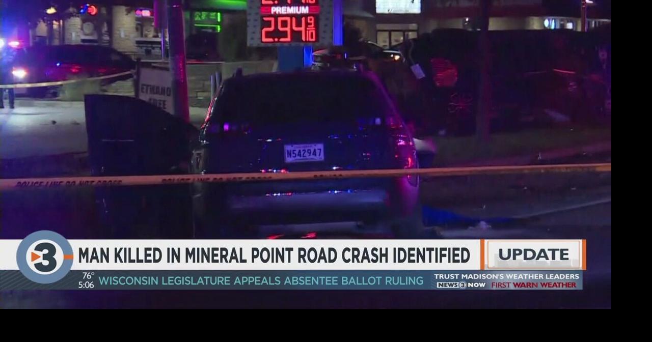 Medical officials identify man killed in Mineral Point Road crash