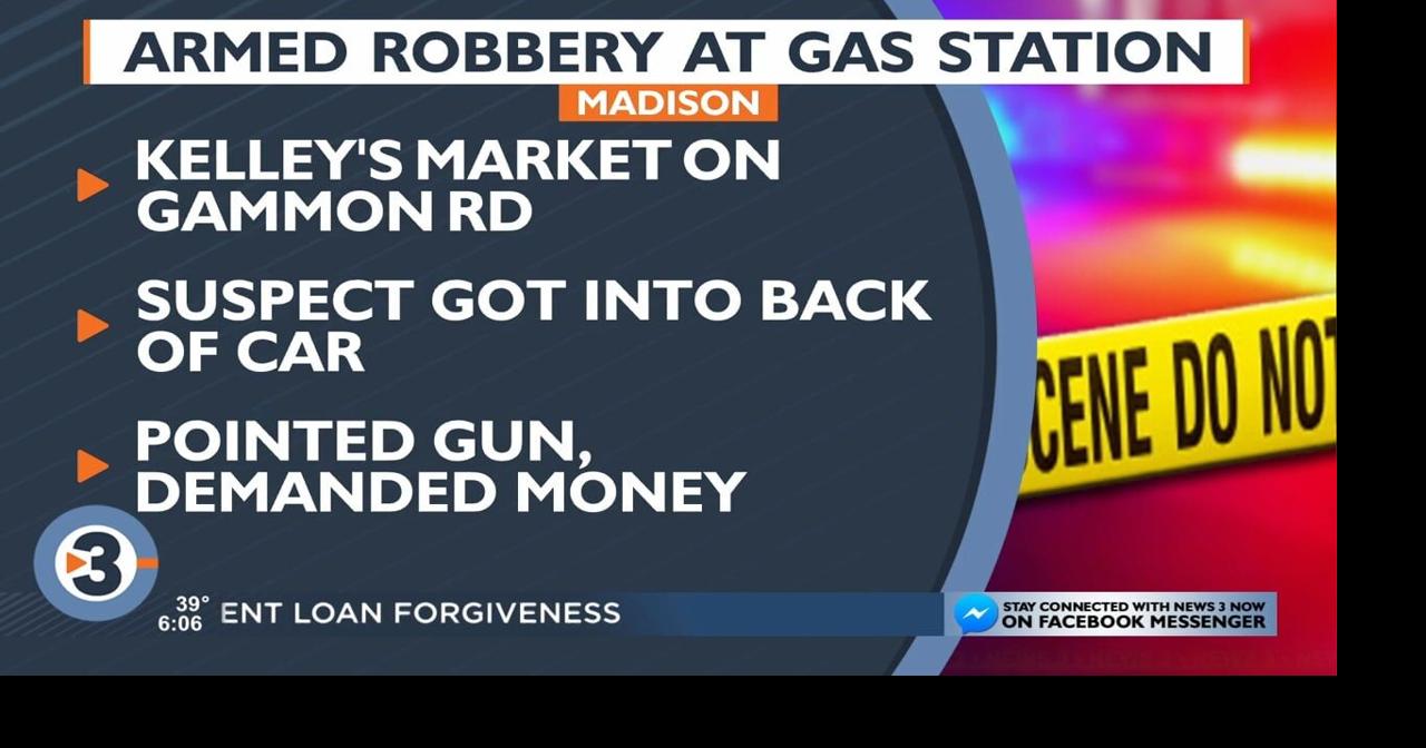 Police investigating armed robbery at west Madison gas station | Crime ...