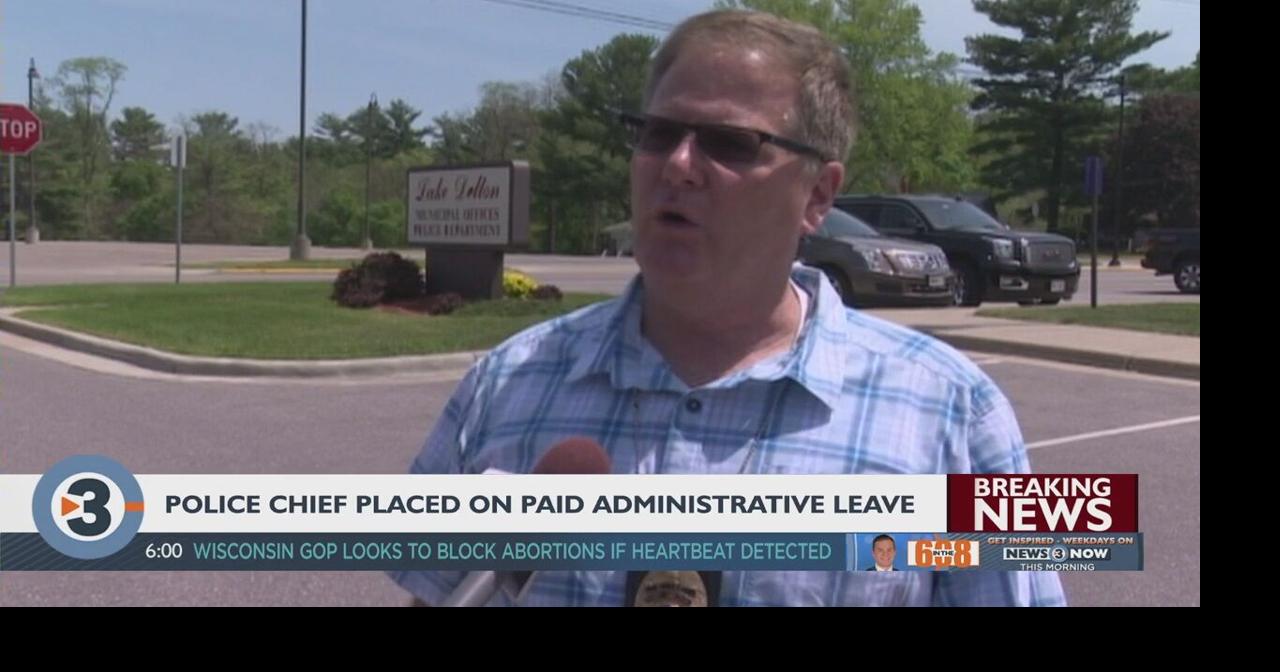 Lake Delton police chief placed on administrative leave following