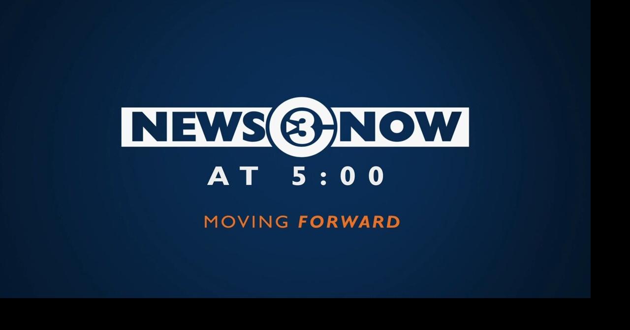 News 3 Now at Five: June 22, 2026