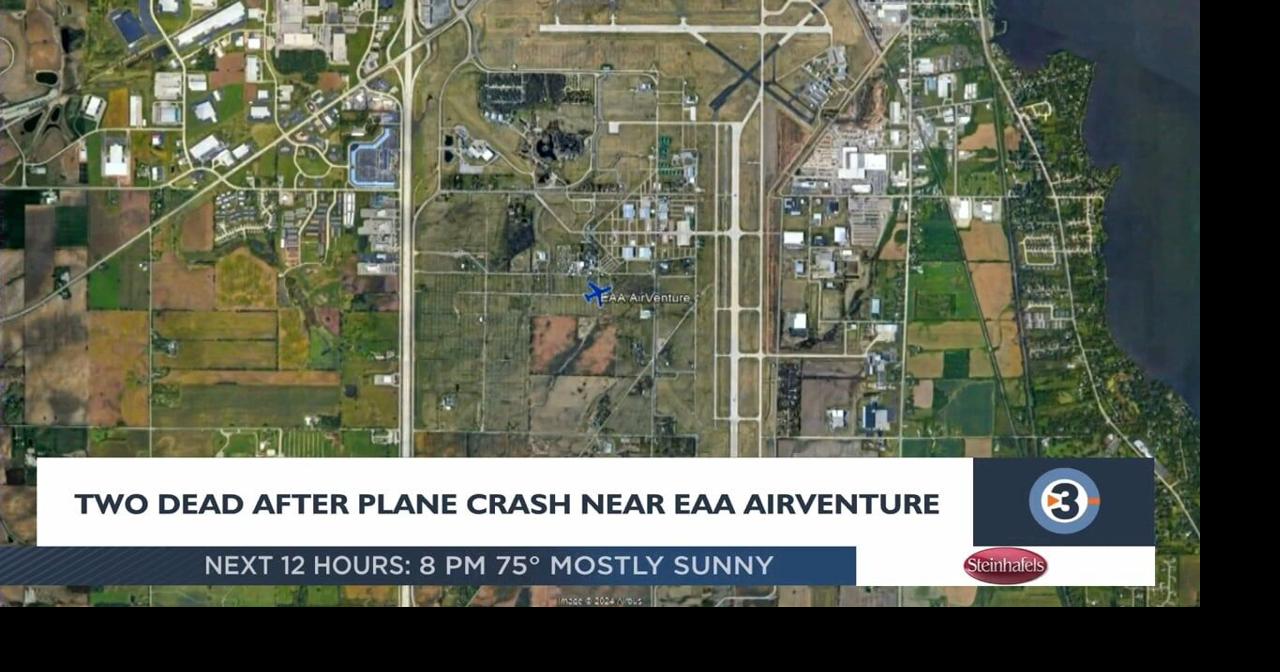 2 dead after plane crash near EAA AirVenture in Oshkosh | News ...