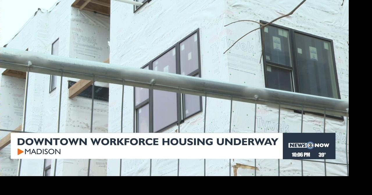 Construction underway on downtown Madison workforce housing development ...