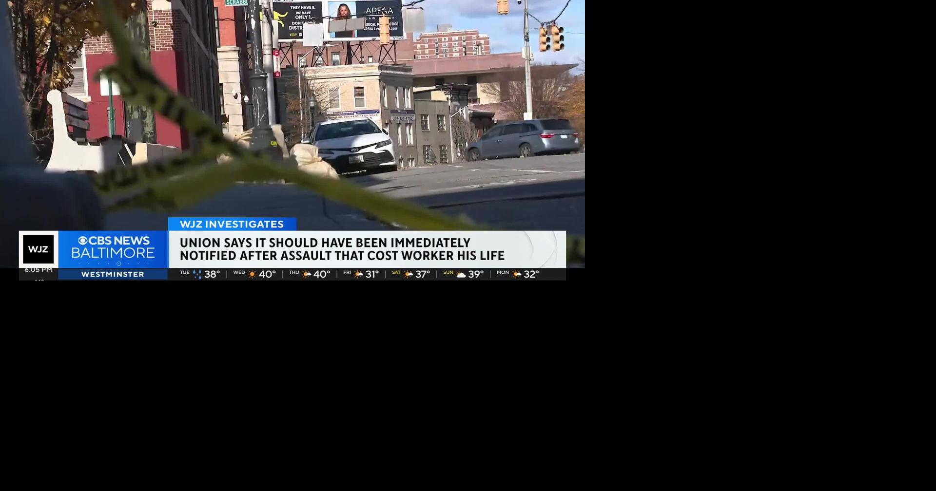 Baltimore union outraged they were not notified about violent assault on worker until after his death