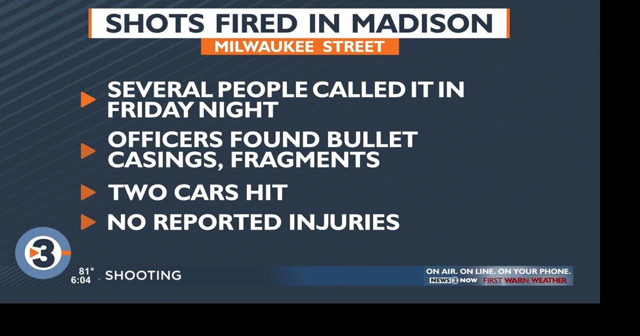 Madison police find shell casings, damaged vehicles after gunshot ...