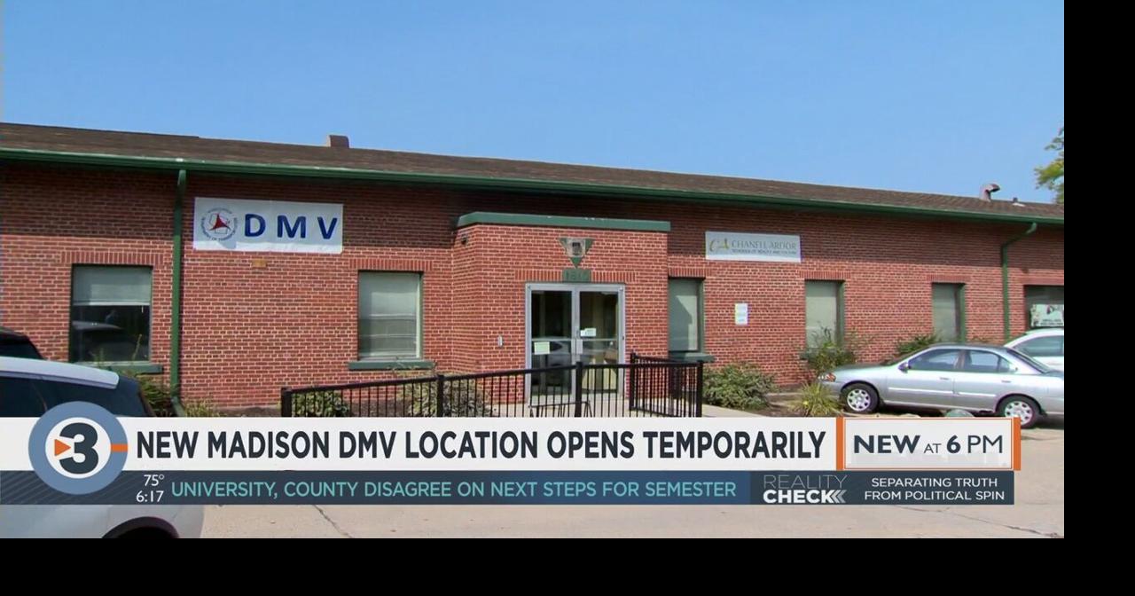 New Madison DMV location opens temporarily Automotive