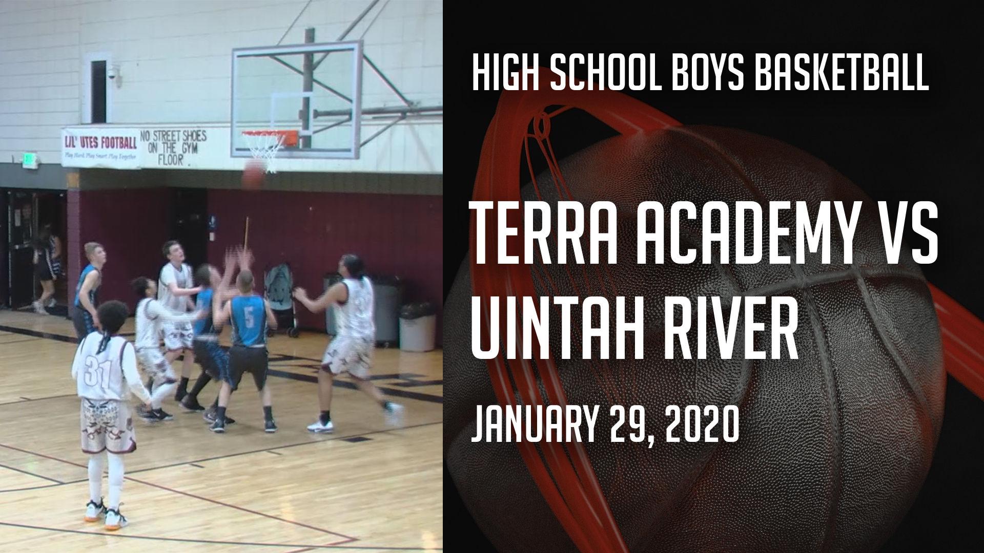 19 20 Boys Basketball Terra Academy Vs Uintah River Sports