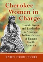 ‘Cherokee Women in Charge’ book by Cherokee author released