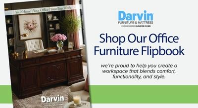 Upgrade your home office with desks, ergonomic chairs, storage solutions and expert design services from Darvin Furniture & Mattress.