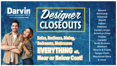 Darvin Furniture & Mattress rolls out designer closeouts at prices near or below cost.