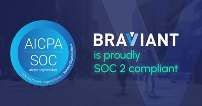 Braviant is proudly SOC 2 Compliant