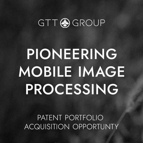 Abstract image with 'GTT Group Pioneering Mobile Image Processing Patent Portfolio Acquisition Opportunity' overlaid