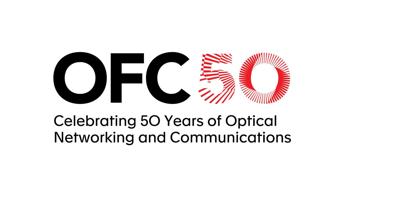 OFC Conference: Celebrating 50 Years of Optical Networking and Communications -- ofcconference.org