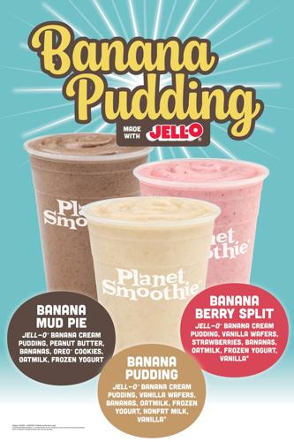 The Banana Mud Pie, Banana Pudding and Banana Berry Split smoothies are available now for a limited time.