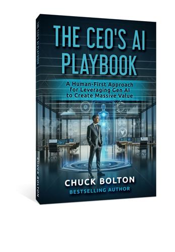 The CEO's AI Playbook Chuck Bolton