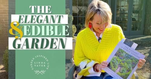 Linda Vater  Garden Inspired Living