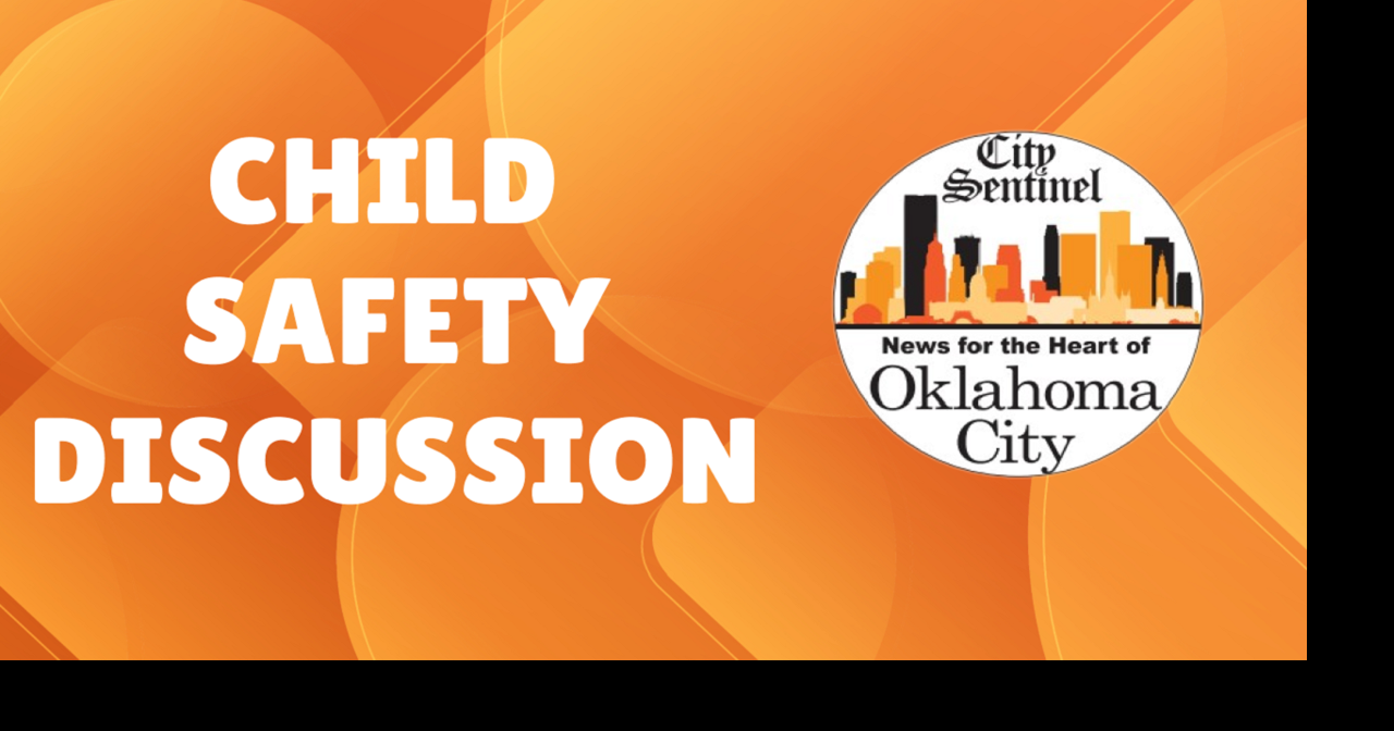 Child Safety Discussion City Sentinel OKC