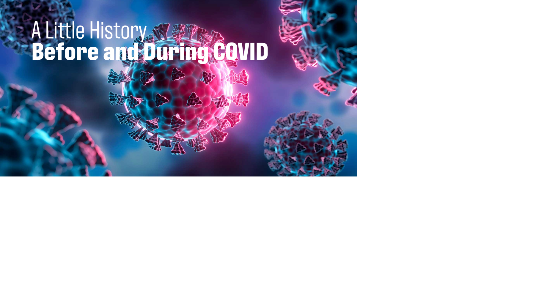 OPINION: A Little History Before and During COVID