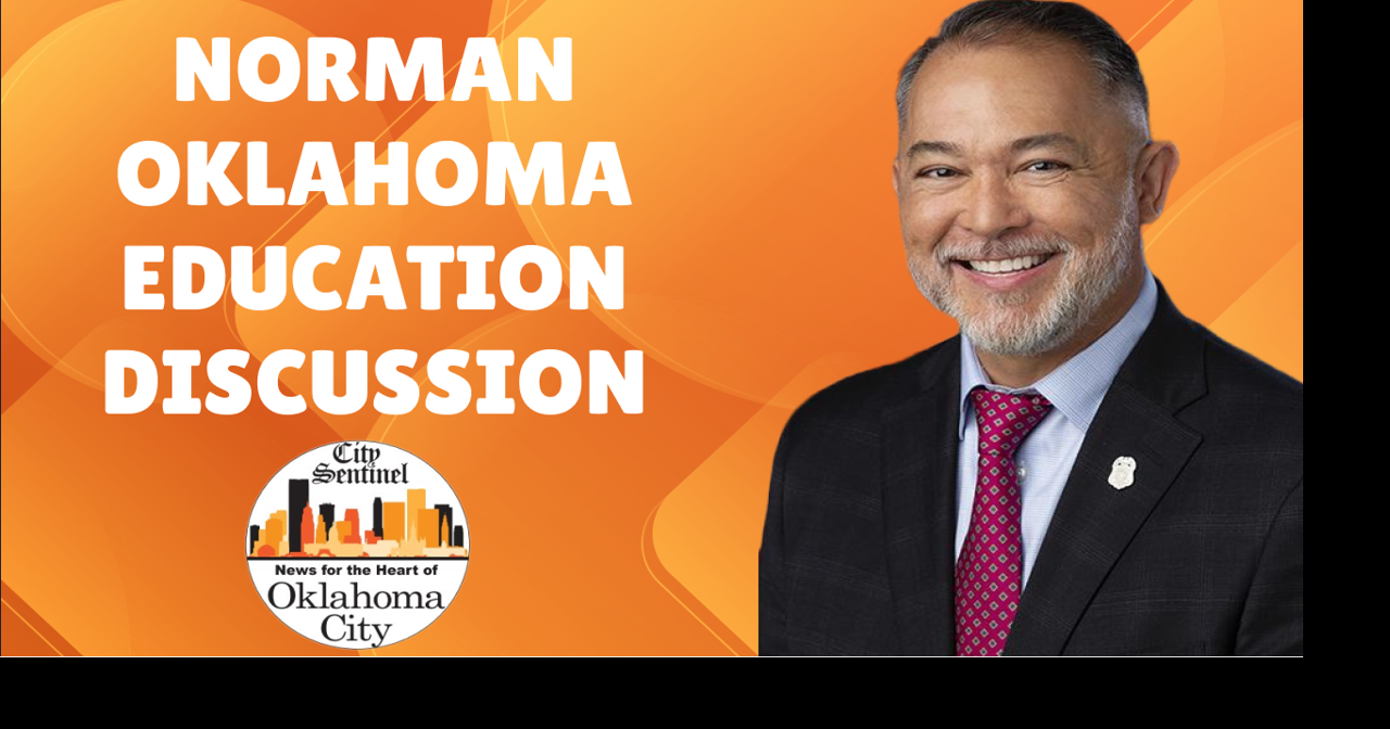 Norman Oklahoma Education Discussion City Sentinel OKC Community