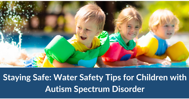 Water safety tips for children with autism | Local News | citysuntimes.com