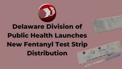 Delaware Division of Public Health Launches New Fentanyl Test Strip Distribution pink