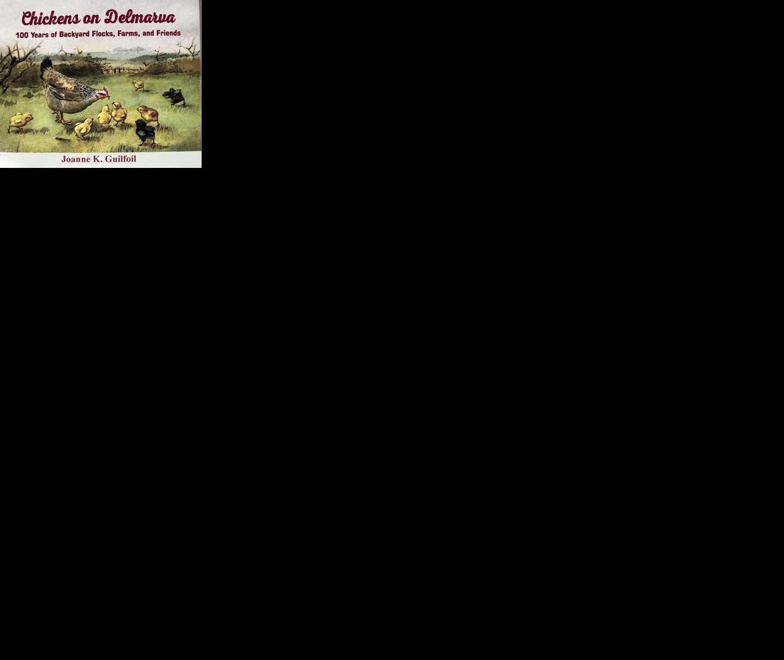 Guilfoil celebrates second printing of ‘Chickens on Delmarva’ | Arts