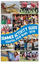 Summer Activities Guide • Coastal View News 2018