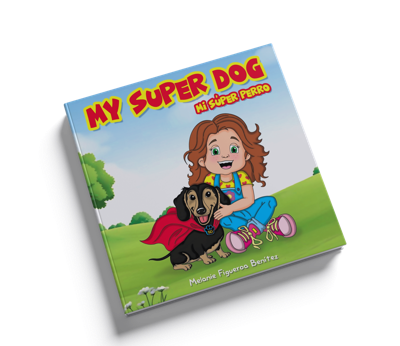 Cover of the bilingual children’s book "My Super Dog" or "Mi Súper Perro." (Melanie Figueroa)