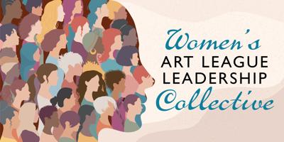 Women’s Art League Leadership Collective