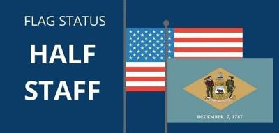 Delaware Flags at Half Staff for Fallen Soldier