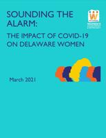 Study Highlights The Yearlong Impact of COVID-19 on Delaware Women