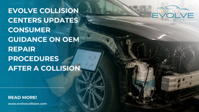 Evolve Collision Centers Updates Consumer Guidance on OEM Repair Procedures After a Collision
