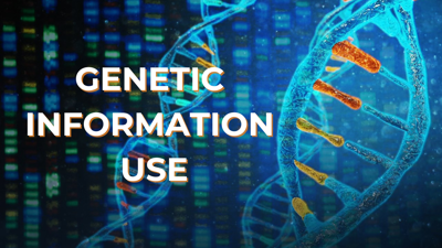 Genetic Information Use